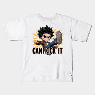 Can I Kick It Kids T-Shirt